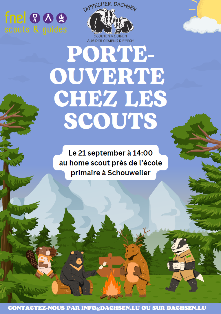 Porte-ouverte chez les scouts Le 21 septembre à 14:00 au home scout près de l'école primaire à Schouweiler Contactez-nous par info@dachsen.lu ou sur dachsen.lu